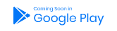 Play Store Coming Soon