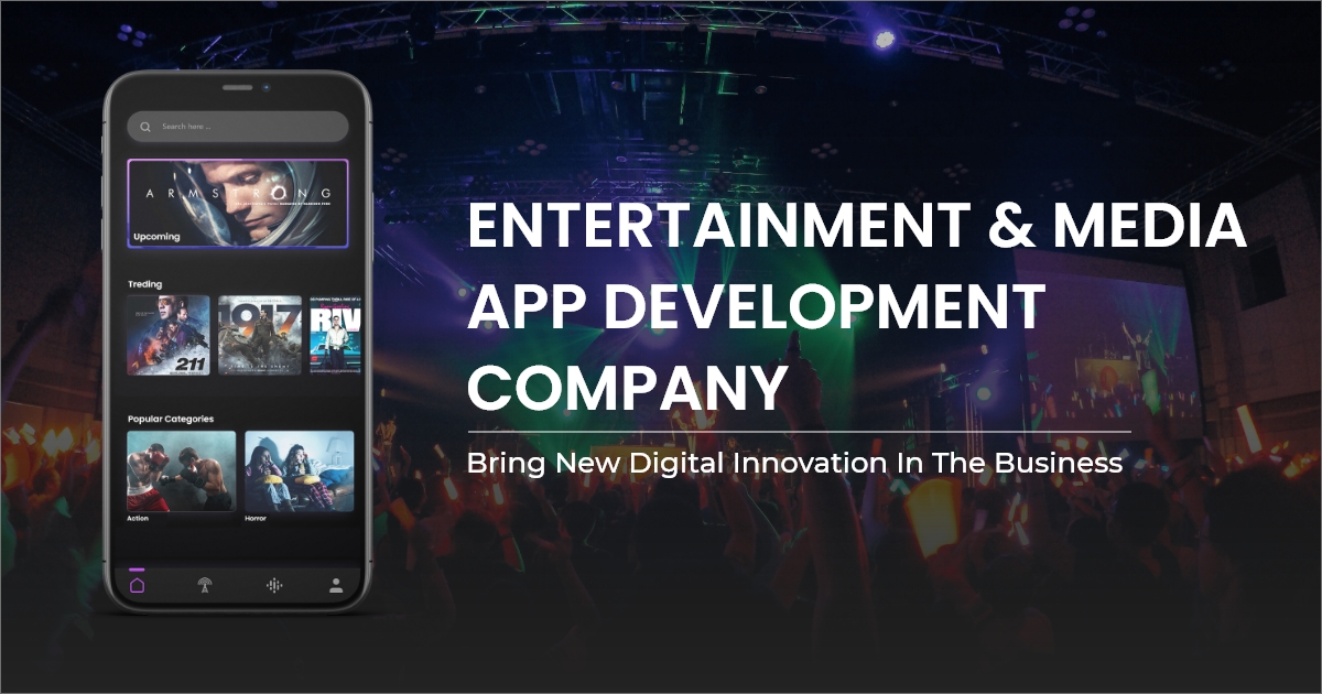 entertainment & Media App Development Company