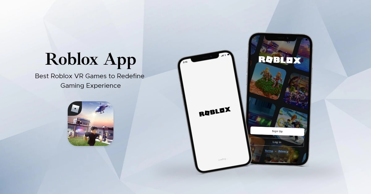 Roblox App Best AR and VR Games App