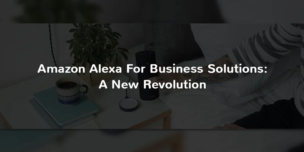 Alexa for Business