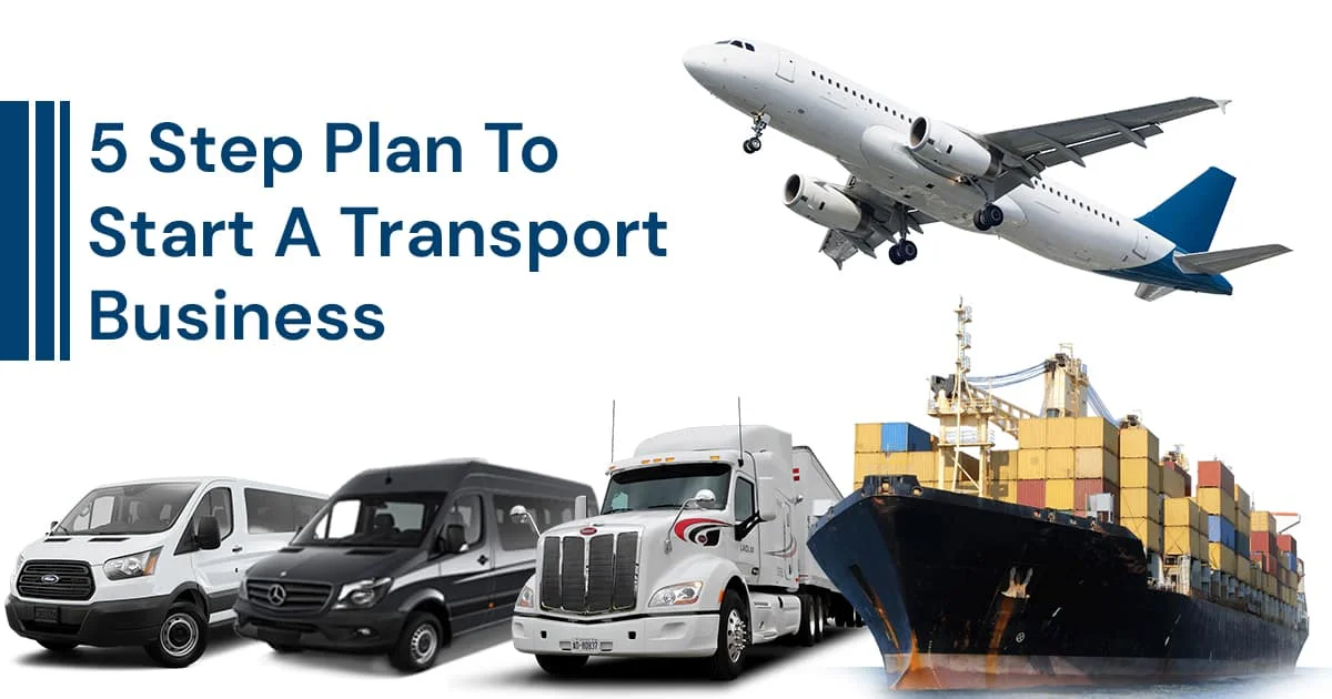 How To Start A Transport Business - Guide
