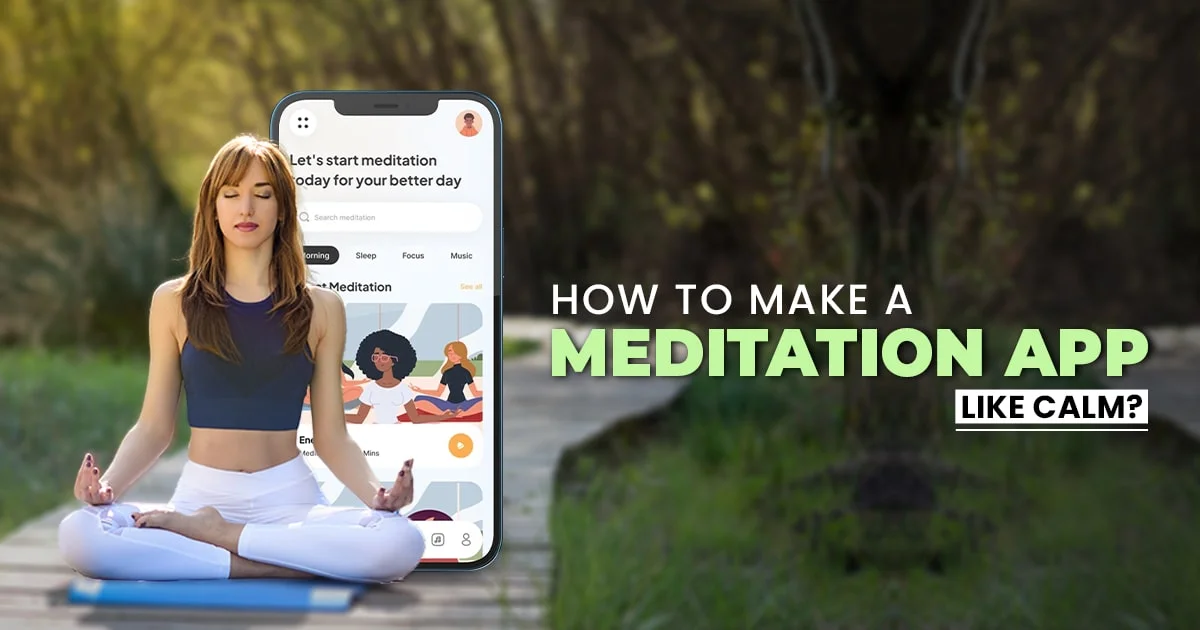How To Create A Meditation App - Guide