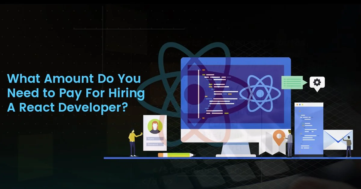 Cost to Hire React.js Developers