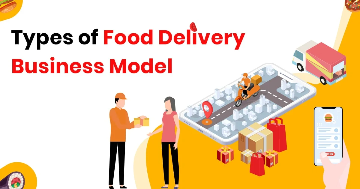 Food Delivery Business Models Guide