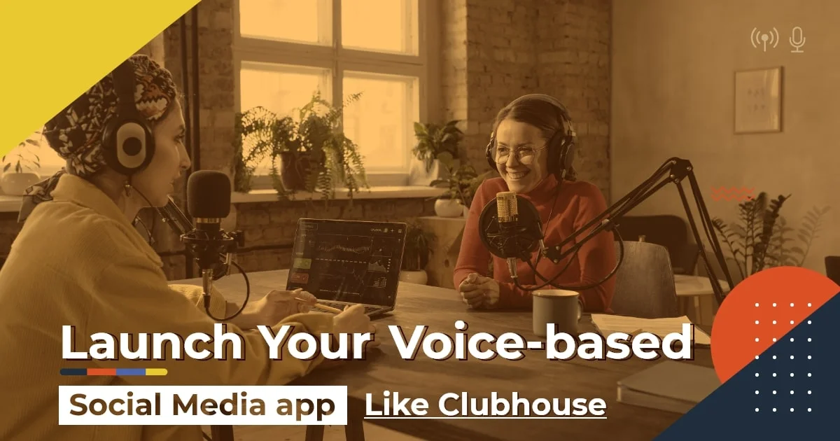 How to Build an App Like Clubhouse