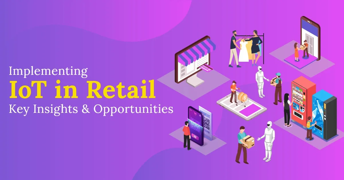 IoT in Retail Industry Guide