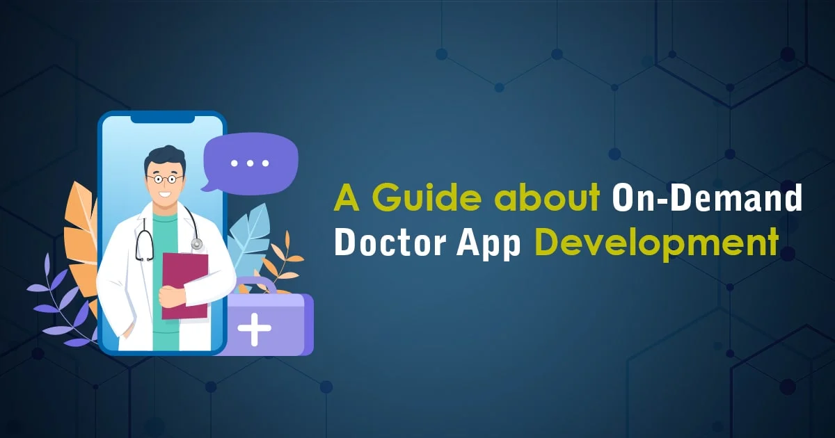 On Demand Doctor App Development Guide