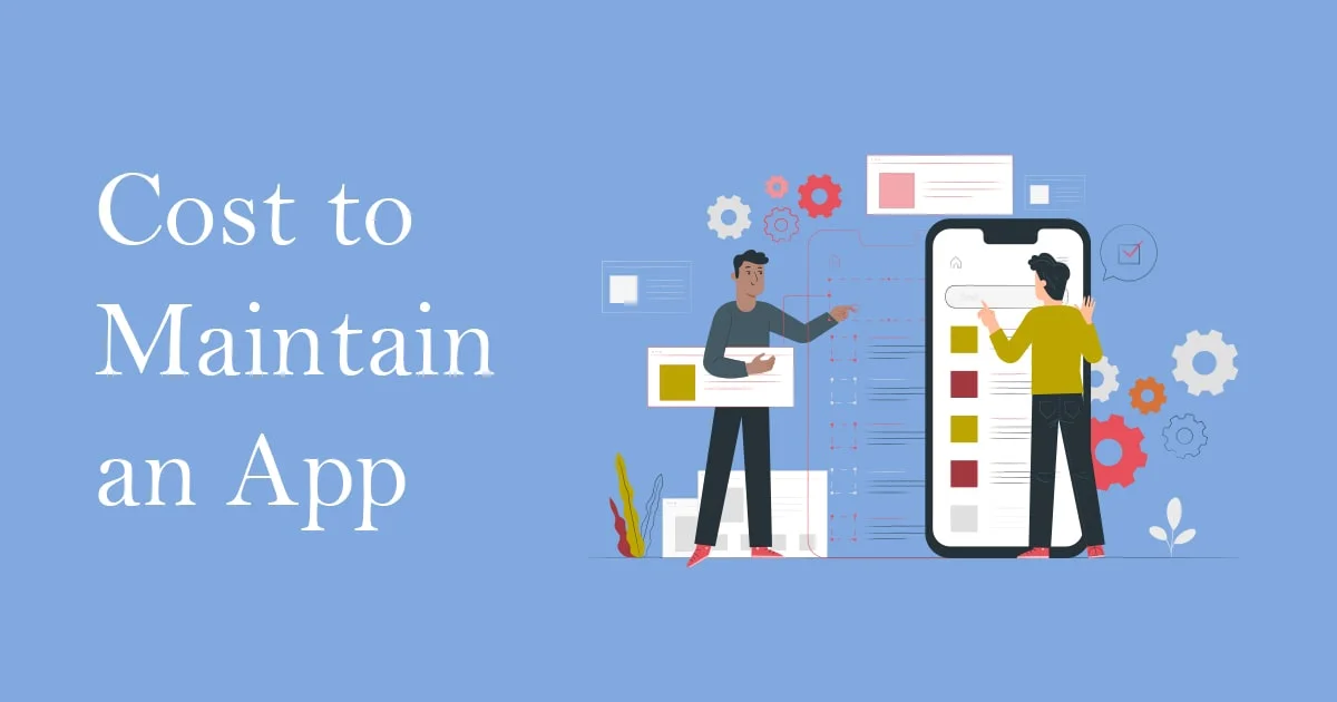 Mobile App Maintenance Costs