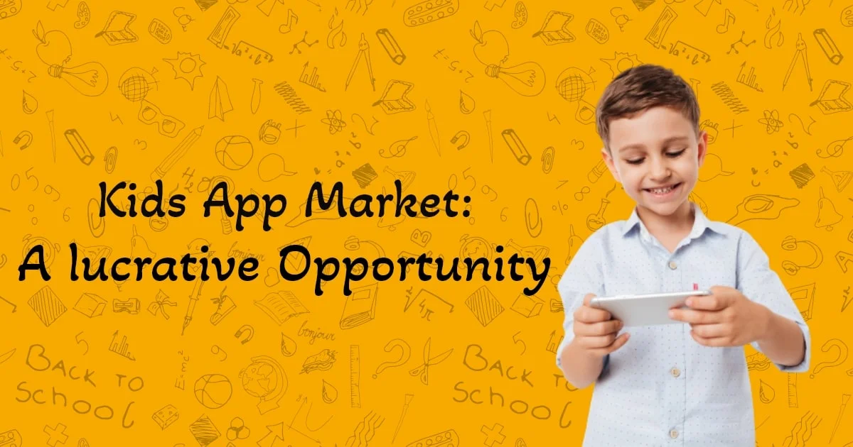 App Development Market For Kids