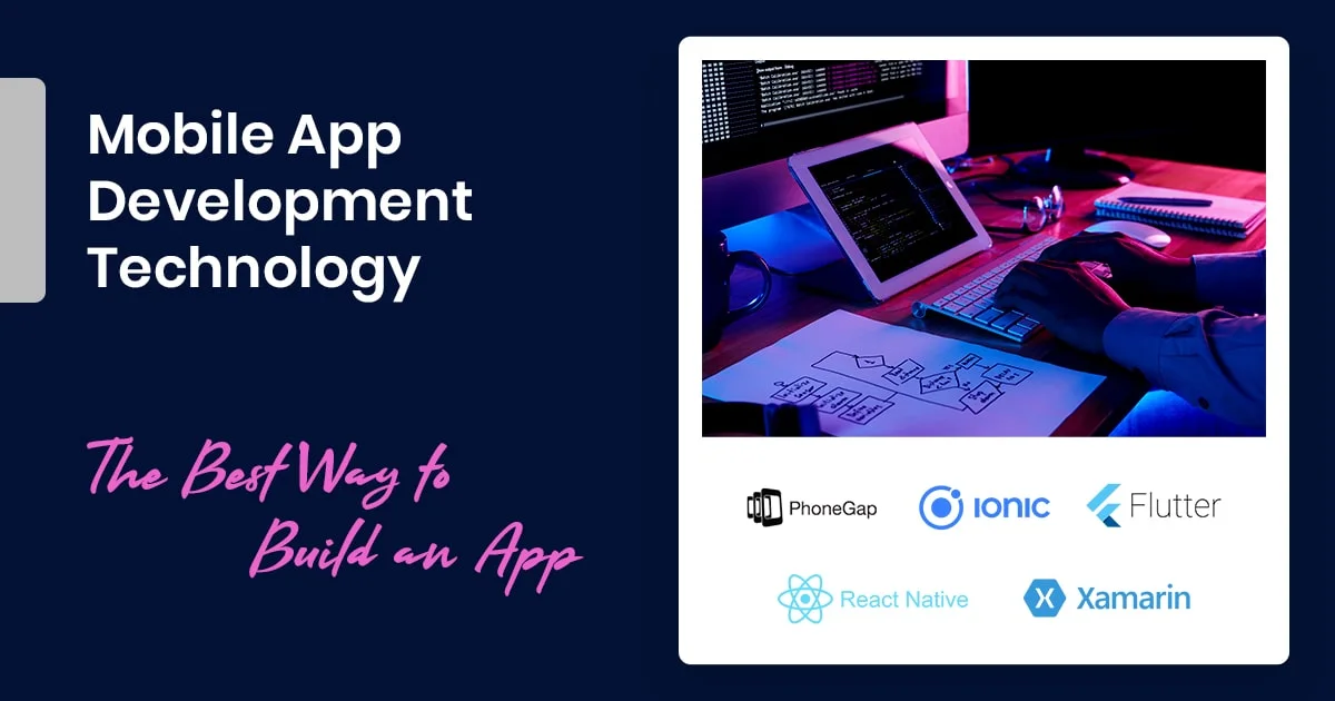 How to Choose the Best Mobile App Development Technology