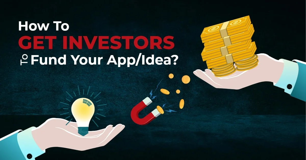 How to Get Investors for an Application