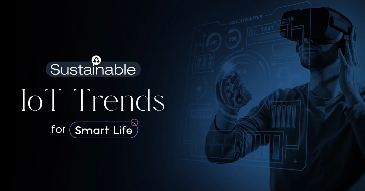 Top Trends of IoT Development