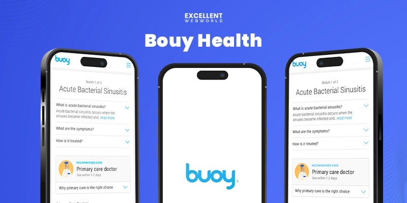 Three phone screens show the Bouy healthcare chatbot app example. It provides information on conditions like bacterial sinusitis and recommends care.