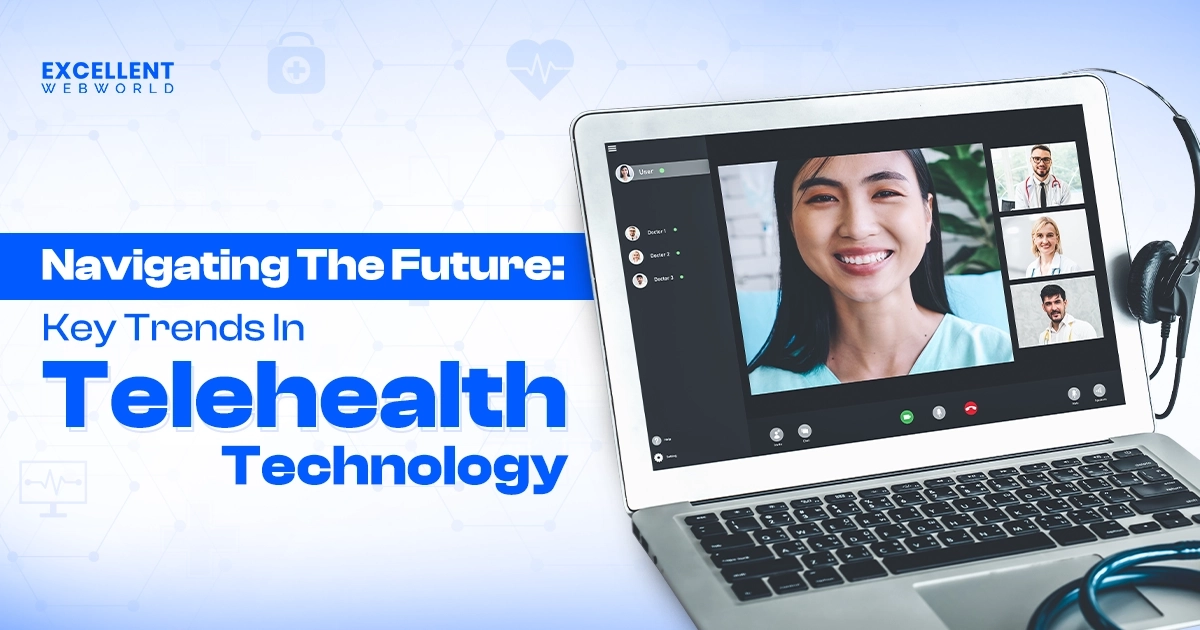 Future of Telehealth Trends