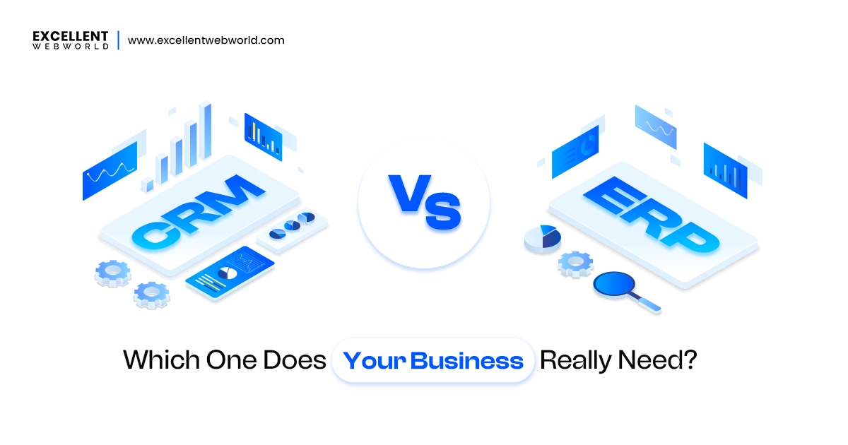 ERP vs CRM Which One is Best for You