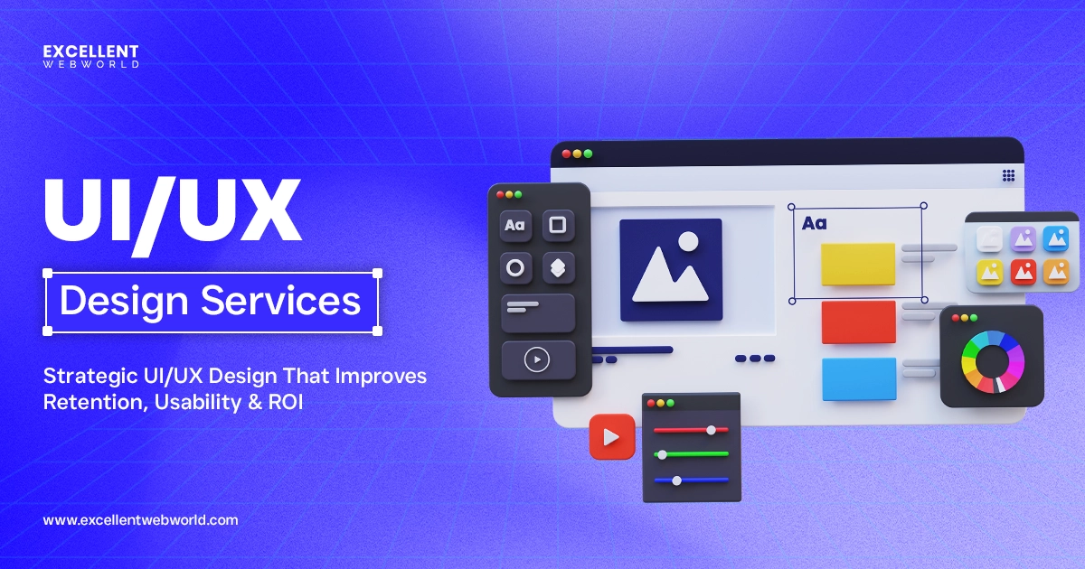 UI UX Design Services | UI/UX Company | Excellent Webworld