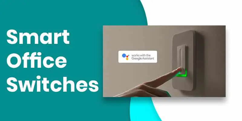 Smart Office Switches
